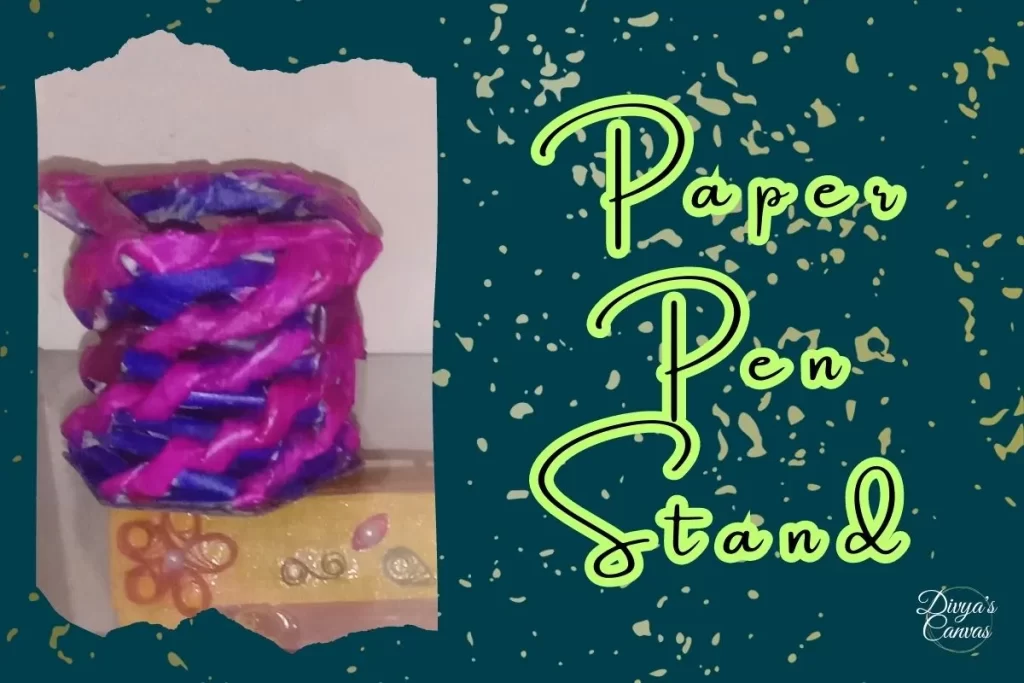 Pen stand is very important for every student, but what if it is made of paper?